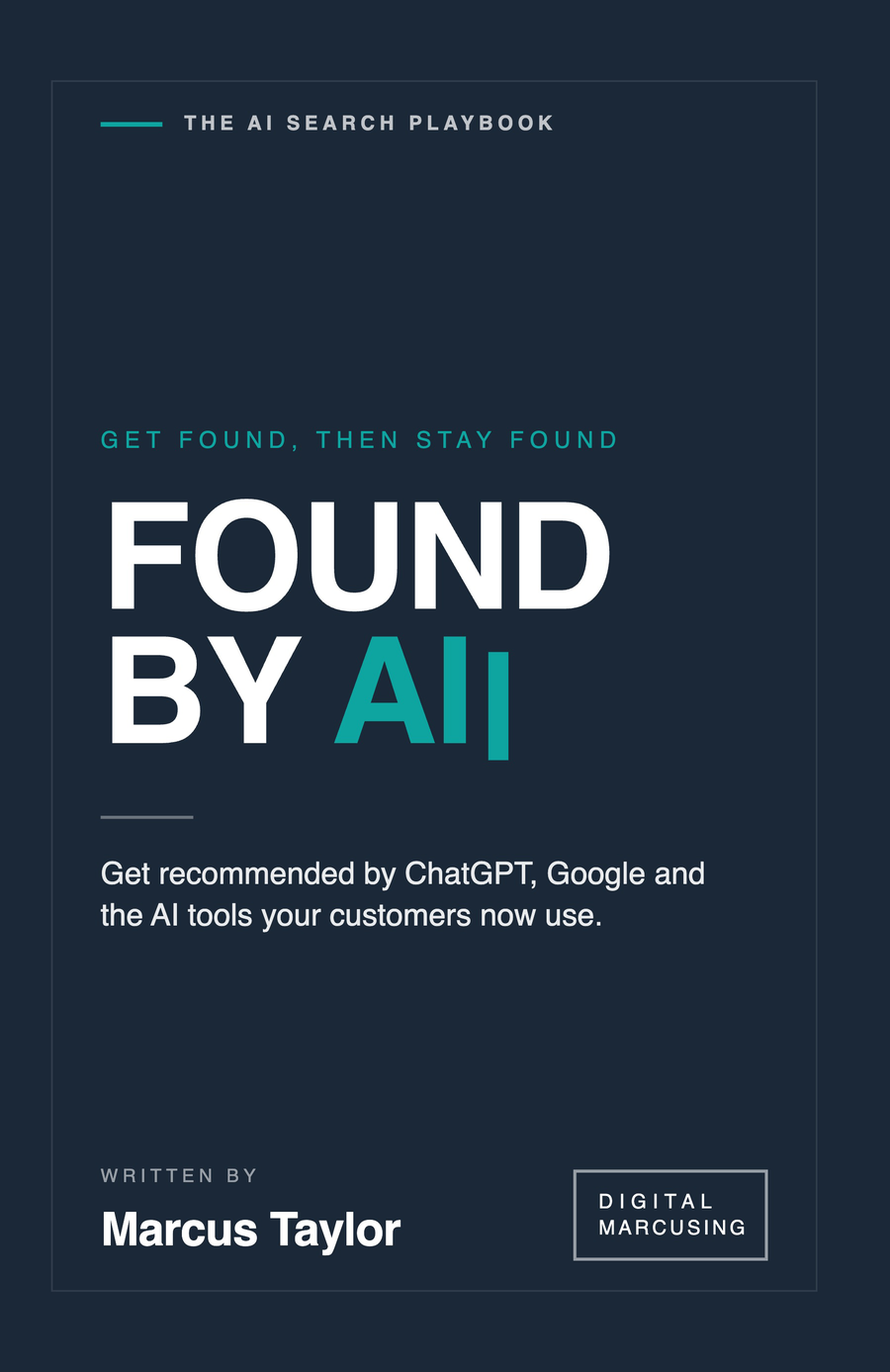 Found by AI book cover &mdash; the AI search playbook by Marcus Taylor